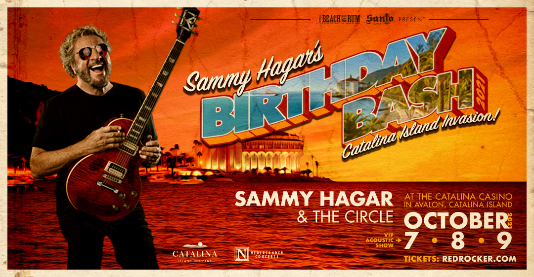 SAMMY HAGAR'S BIRTHDAY BASH 2021 - CATALINA ISLAND INVASION!