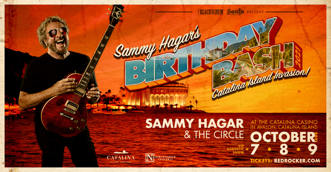 SAMMY HAGAR'S 2021 BIRTHDAY BASH CATALINA ISLAND INVASION