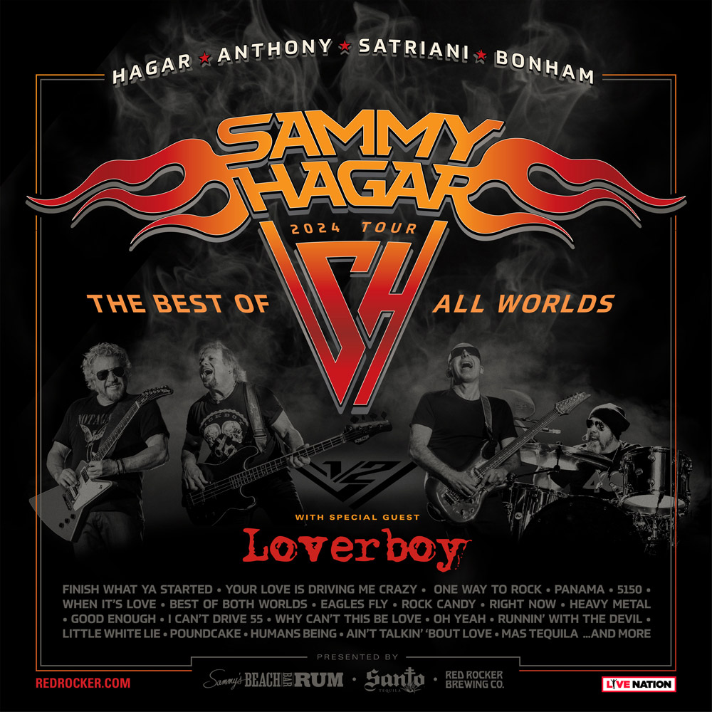 SAMMY HAGAR / MICHAEL ANTHONY / JOE SATRIANI / JASON BONHAM 2024 TOUR (w/ Loverboy)